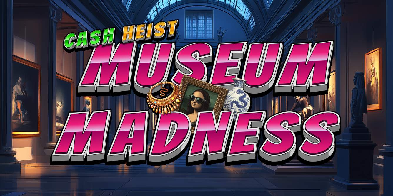 Cash Heist Museum Madness game info large